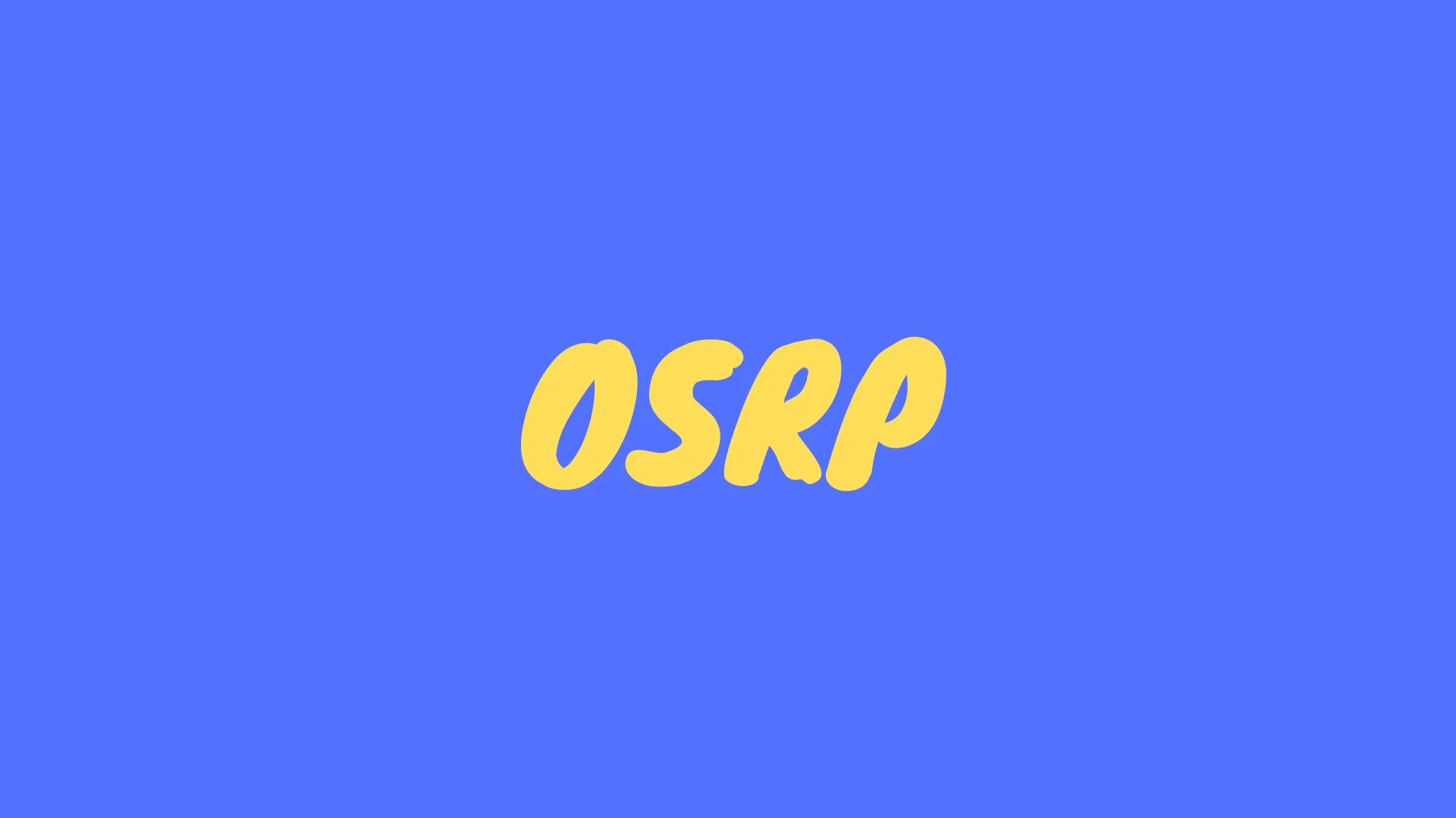 A picture with a Blue background with yellow font spelling out &ldquo;OSRP&rdquo;